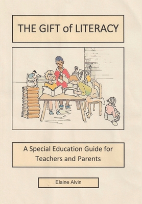 The Gift of Literacy: A Special Education Guide... B0C5DZHVPD Book Cover