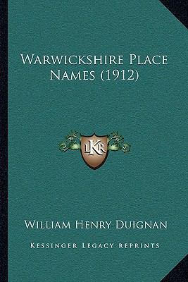 Warwickshire Place Names (1912) 1165763370 Book Cover