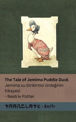 The Tale of Jemima Puddle Duck / Jemima su biri... [Turkish]            Book Cover