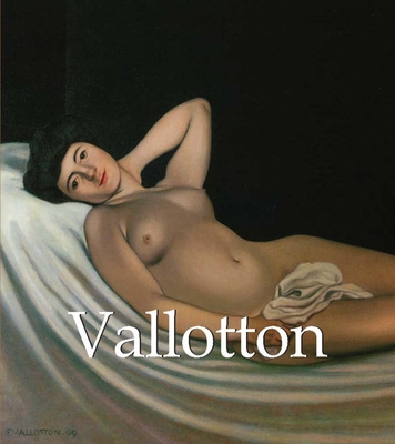 Felix Vallotton, 1865-1925 1783100214 Book Cover