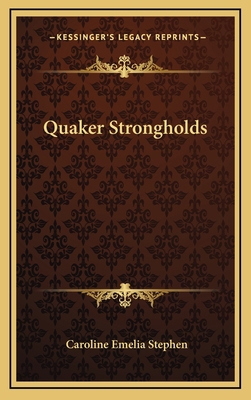 Quaker Strongholds 1163484407 Book Cover