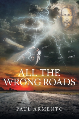 All The Wrong Roads 1637842171 Book Cover