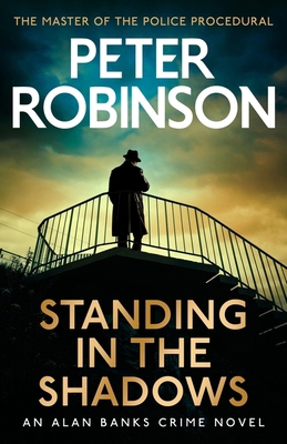 Standing in the shadows (alan banks crime series) 1529343216 Book Cover