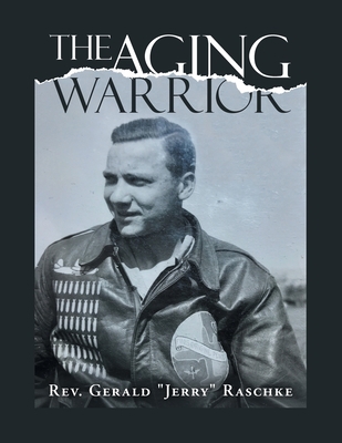 The Aging Warrior 1665509244 Book Cover