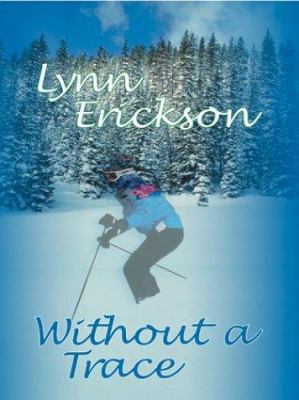 Without a Trace [Large Print] 1587246627 Book Cover