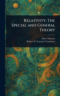 Relativity: The Special and General Theory 1023322900 Book Cover