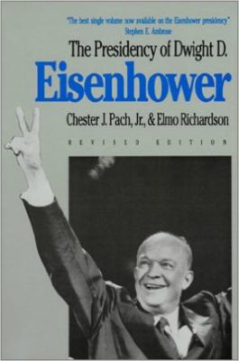 The Presidency of Dwight D. Eisenhower 070060183X Book Cover