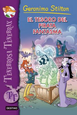 El tesoro del pirata fantasma: Tenebrosa Tenebr... [Spanish] 8408007998 Book Cover