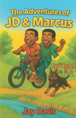 The Adventures of JD & Marcus B0F7GDD6VL Book Cover