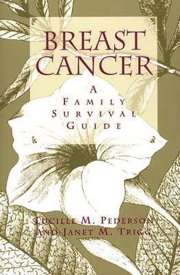 Breast Cancer: A Family Survival Guide 0897894383 Book Cover