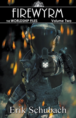 Worldship Files: Firewyrm 1393072879 Book Cover
