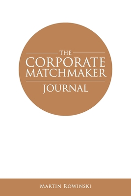 The Corporate Matchmaker Journal 1735483168 Book Cover