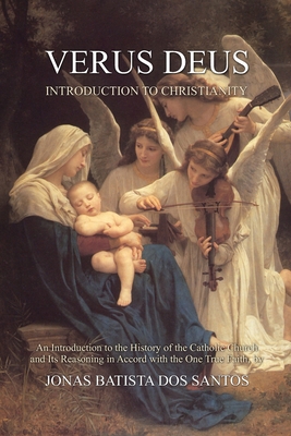 Verus Deus: Introduction to Christianity B0GD8BM51V Book Cover