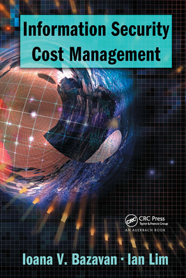 Information Security Cost Management 0849392756 Book Cover