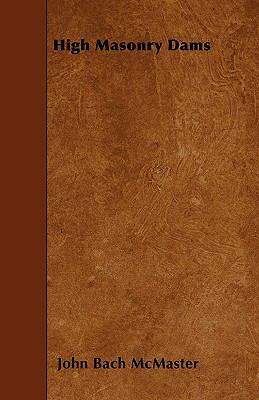 High Masonry Dams 1446017648 Book Cover