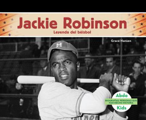 Jackie Robinson: Leyenda del Beisbol (Jackie Ro... [Spanish] 1680807382 Book Cover