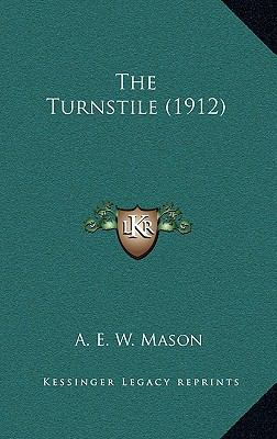 The Turnstile (1912) 116443389X Book Cover
