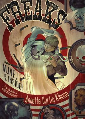 Freaks: Alive, on the Inside! 0689870388 Book Cover