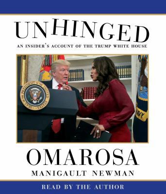 Unhinged: An Insider's Account of the Trump Whi... 1508269114 Book Cover