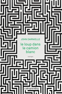 Le Loup Dans Le Camion Blanc [French] 2702157254 Book Cover