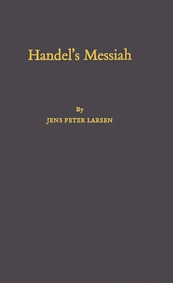 Handel's Messiah: Origins, Composition, Sources... 031324426X Book Cover
