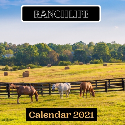 Ranchlife Calendar 2021