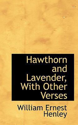 Hawthorn and Lavender, with Other Verses 1115634909 Book Cover