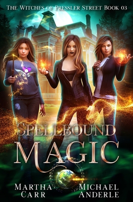 Spellbound Magic: An Urban Fantasy Action Adven... 1642026964 Book Cover