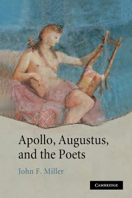 Apollo, Augustus, and the Poets 1107403588 Book Cover