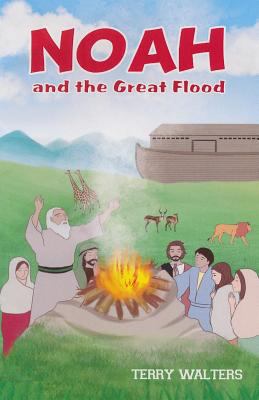 Noah and the Great Flood 168314323X Book Cover