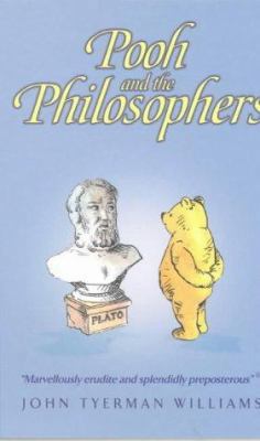 Pooh and the Philosophers 1405205172 Book Cover