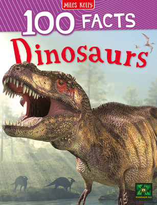 100 Facts Dinosaurs: Step back in time to disco... 1789893798 Book Cover