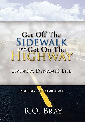 Get Off the Sidewalk and Get on the Highway 145001478X Book Cover