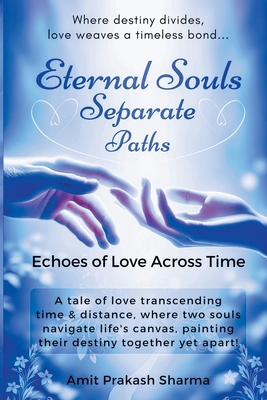 Eternal Souls, Separate Paths B0CX179BC6 Book Cover