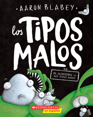 Los Tipos Malos En El Alienígena Vs Los Tipos M... [Spanish] 1338715534 Book Cover