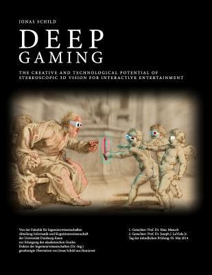 Deep Gaming - The Creative and Technological Po... 1499653433 Book Cover