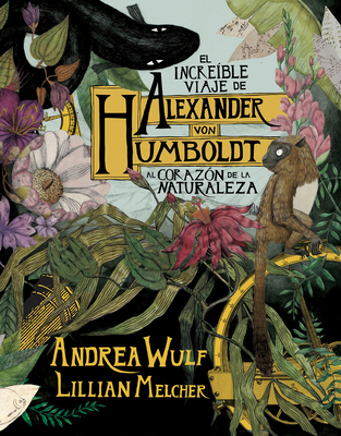 El Increíble Viaje de Alexander Von Humboldt Al... [Spanish] 8417247416 Book Cover