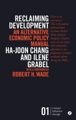 Reclaiming Development: An Alternative Economic... 1780325592 Book Cover