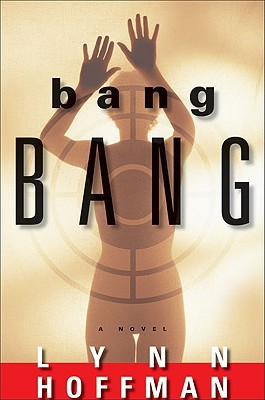 bang BANG: A Novel 1601640005 Book Cover