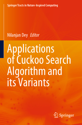 Applications of Cuckoo Search Algorithm and Its... 9811551650 Book Cover
