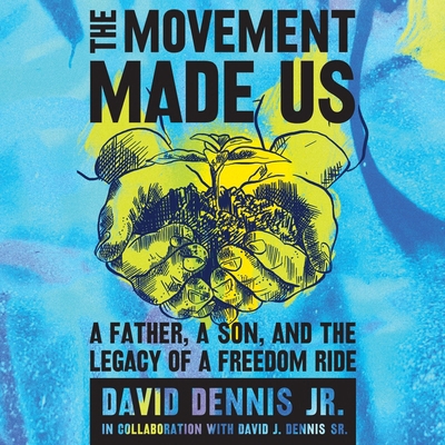 The Movement Made Us: A Father, a Son, and the ... B09SQMZ6NW Book Cover