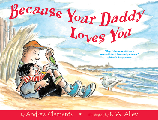 Because Your Daddy Loves You B00A2OF6GM Book Cover