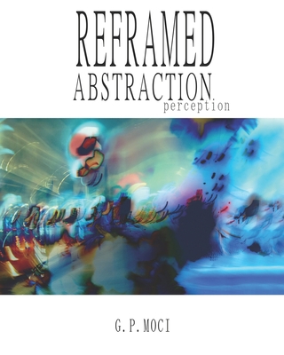 Reframed Abstraction B08N3MYMZR Book Cover