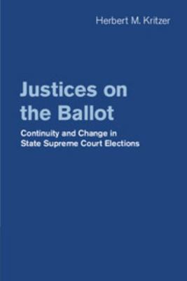 Justices on the Ballot 1107090865 Book Cover