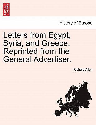 Letters from Egypt, Syria, and Greece. Reprinte... 1240911866 Book Cover