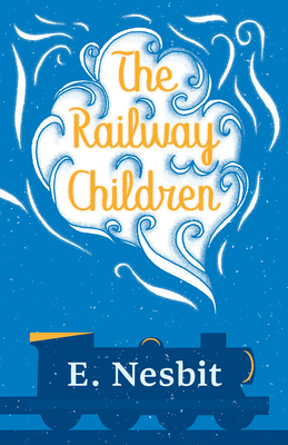 The Railway Children 1528713109 Book Cover