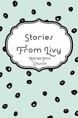 Stories from Livy 1530226848 Book Cover