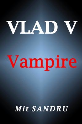 Vampire (Vlad V Series) 0983669538 Book Cover