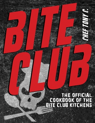Bite Club: The Official Cookbook of the Bite Cl... B0DFDJ7BBK Book Cover