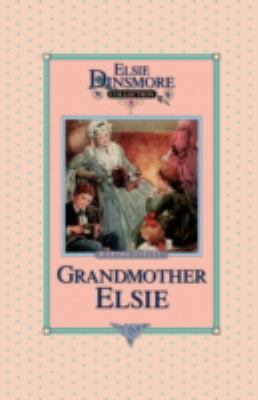 Grandmother Elsie, Book 8 1589605071 Book Cover